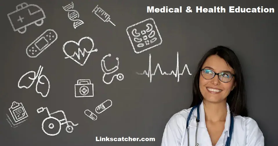 Medical & health education