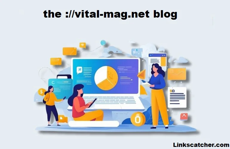 the ://vital-mag.net blog