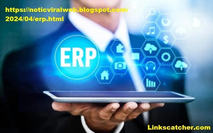 https://noticviralweb.blogspot.com/2024/04/erp.html