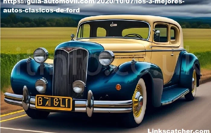 https://guia-automovil.com/2020/10/07/los-3-mejores-autos-clasicos-de-ford