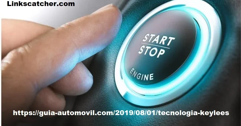 https://guia-automovil.com/2019/08/01/tecnologia-keylees