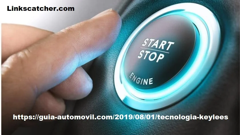 https://guia-automovil.com/2019/08/01/tecnologia-keylees