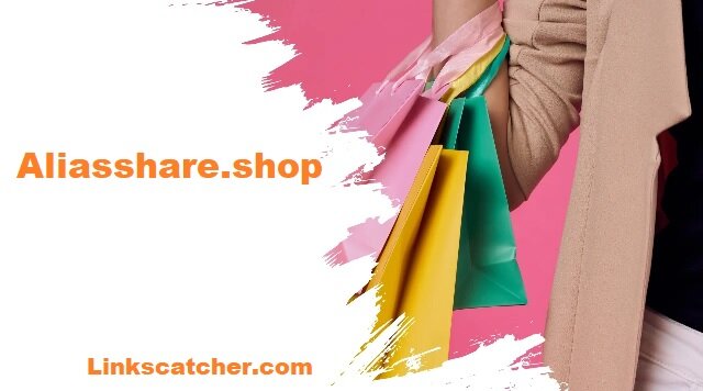 Aliasshare.shop: Your Ultimate Online Shopping Destination