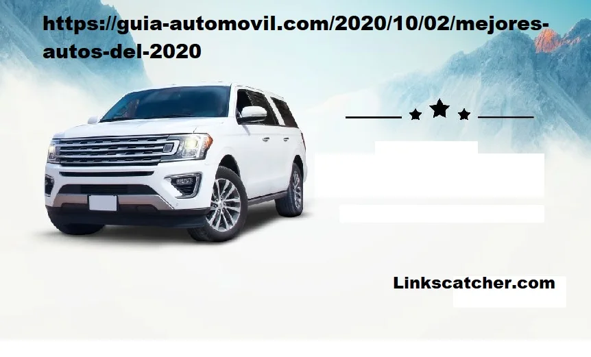 https://guia-automovil.com/2020/10/02/mejores-autos-del-2020