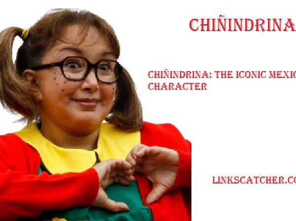 Chiñindrina: The Iconic Mexican TV Character