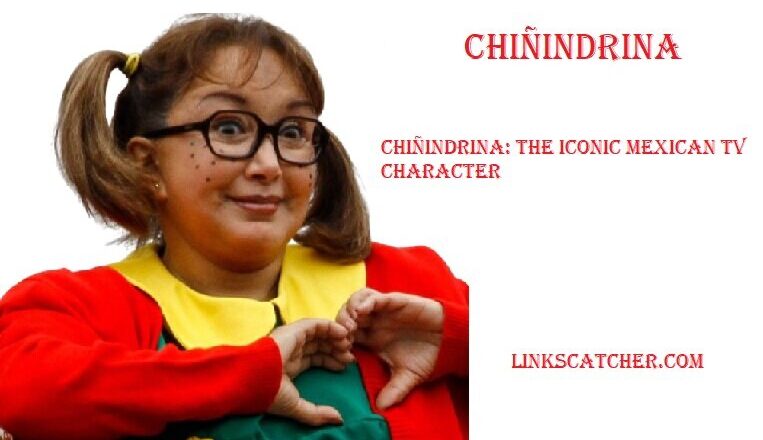 Chiñindrina: The Iconic Mexican TV Character