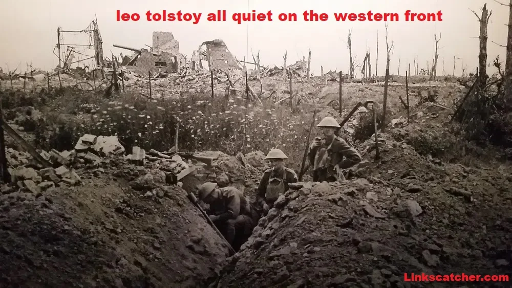 leo tolstoy all quiet on the western front