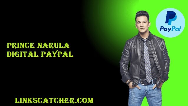 Prince Narula Digital PayPal: A Journey through Digital Entrepreneurship